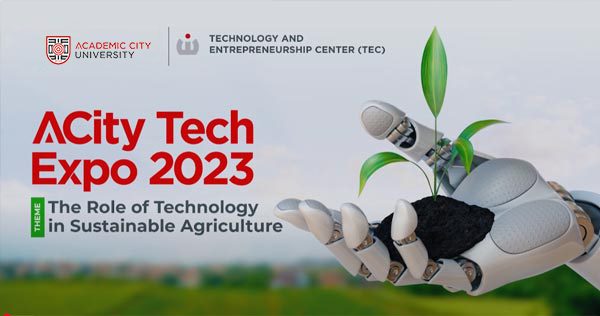 ACity-Tech-Expo-2023-The-Role-of-Technology-in-Sustainable-Agriculture